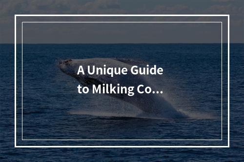 A Unique Guide to Milking Cows in Moo Moo Farm